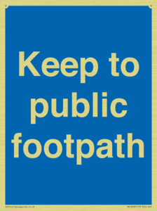 Keep to public footpath
